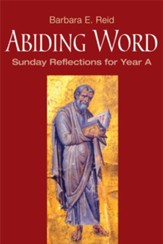 Abiding Word: Sunday Reflections for Year A - eBook