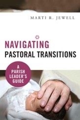 Navigating Pastoral Transitions: A Parish Leader's Guide - eBook