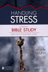 Hope for the Heart: Handling Stress Bible Study