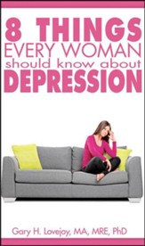 Eight Things Every Woman Should Know About Depression
