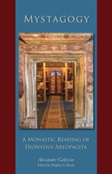 Mystagogy: A Monastic Reading of Dionysius Areopagita - eBook