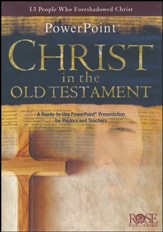 Christ in the Old Testament PowerPoint ® CD-ROM