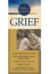 Grief pamphlet: Quick Reference Guide: Steps in the Grieving Process, What to Say and Do, How to Help