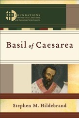 Basil of Caesarea (Foundations of Theological Exegesis and Christian Spirituality) - eBook