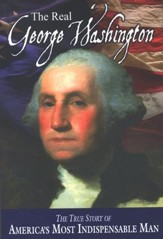 The Real George Washington: The True Story of America's Greatest Diplomat