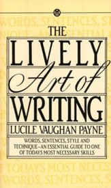 Lively Art of Writing