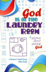 God Is in the Laundry Room - Slightly Imperfect