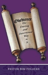 OBEDIENCE, The Daring and Determined Way to it - eBook