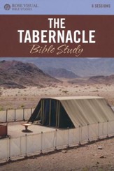 The Tabernacle - Rose Visual Bible Study