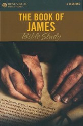 The Book of James - Rose Visual Bible Study