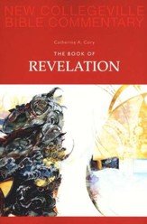 The Book of Revelation: New Collegeville Bible Commentary