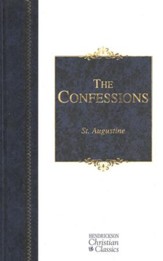 The Confessions of Saint Augustine: Hendrickson Christian Classics