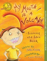 My Mouth is a Volcano! - Activity and Idea Book