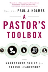 A Pastor's Toolbox: Management Skills for Parish Leadership