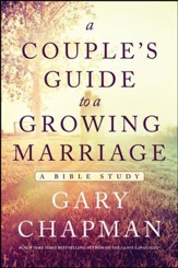 A Couple's Guide to a Growing Marriage: Bible Study / New edition - eBook