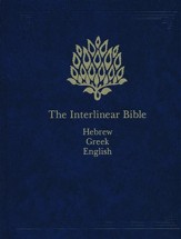 The Interlinear Hebrew-Greek-English Bible, One-Volume Edition