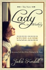 New Lady in Waiting Study Guide: Becoming God's Best While Waiting for Mr. Right-eBook