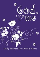 God Hearts Me: Daily Prayers for a Girl's Heart - eBook