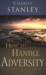 How to Handle Adversity