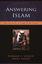 Answering Islam, 2d ed.: The Crescent in Light of the Cross