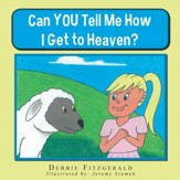 Can YOU Tell Me How I Get to Heaven? - eBook