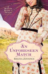 Unforeseen Match, An (Ebook Shorts): A Match Made in Texas Novella 2 - eBook