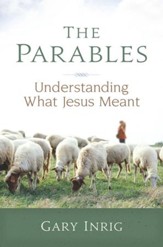 The Parables: Understanding What Jesus Meant - eBook