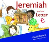 Jeremiah and the Letter e