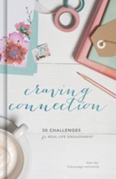 Craving Connection: 30 Challenges for Real-Life Engagement - Slightly Imperfect