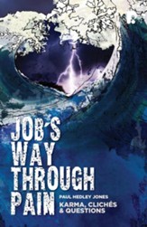 Job's Way Through Pain: Karma, Cliches & Questions - eBook