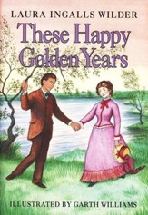 These Happy Golden Years, Little House on the Prairie Series #8  (Hardcover)