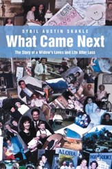 What Came Next: The Story of a Widows Loves and Life After Loss - eBook
