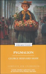 Enriched Classic: Pygmalion