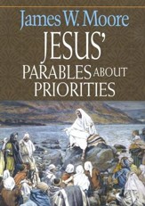 Jesus' Parables About Priorities