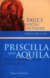 Priscilla and Aquila: Paul's Coworkers in Christ Jesus