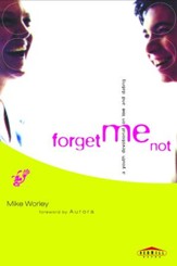 Forget Me Not: A Youth Devotional on Love and Dating - eBook
