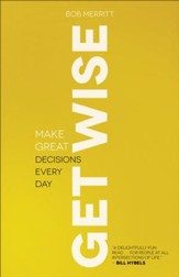 Get Wise: Make Great Decisions Every Day - eBook