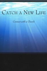 Catch a New Life: Connect to a Church