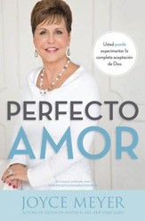 Perfect Love: You Can Experience God's Total Acceptance - eBook