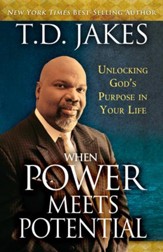 When Power Meets Potential: Unlocking God's Purpose in Your Life - eBook