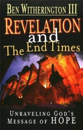 Revelation and the End Times: Unraveling God's Message of Hope