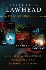 The Dragon King Collection: In the Hall of the Dragon King, The Warlords of Nin, and The Sword and the Flame - eBook