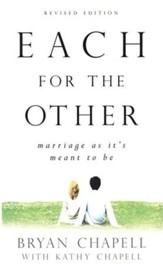 Each for the Other: Marriage as it's Meant to Be, Revised Edition