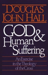 God and Human Suffering-