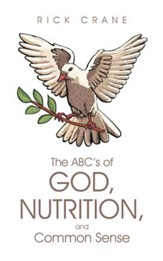 The ABC's of God, Nutrition, and Common Sense - eBook