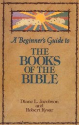 A Beginner's Guide to the Books of the Bible