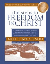 Steps to Freedom in Christ, The: The Step-by-Step Guide to Freedom in Christ - eBook