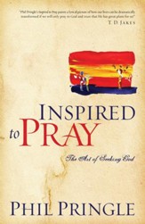 Inspired to Pray: The Art of Seeking God - eBook