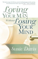 Loving Your Man Without Losing Your Mind - eBook