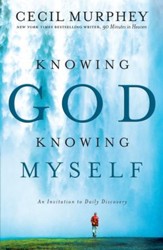Knowing God, Knowing Myself: An Invitation to Daily Discovery - eBook